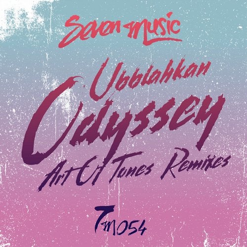 image cover: Art Of Tones, Ubblahkan - Odyssey - Art Of Tones Remixes / 7M054