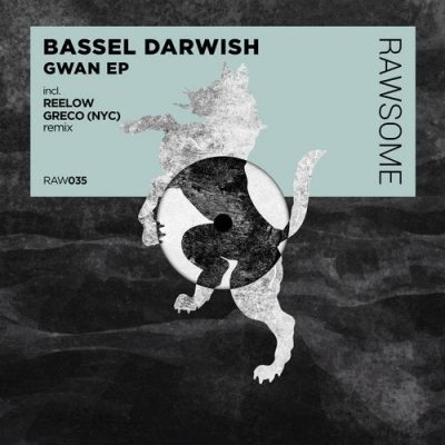 091251 346 09165800 Bassel Darwish - Gwan (+Greco (NYC), Reelow Remix)/ RAW035