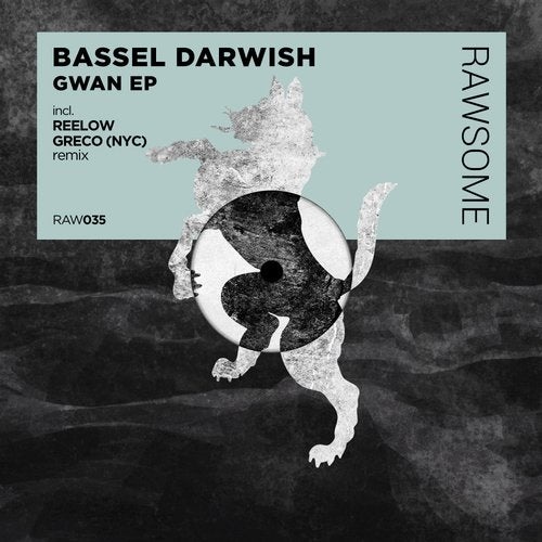 image cover: Bassel Darwish - Gwan (+Greco (NYC), Reelow Remix)/ RAW035
