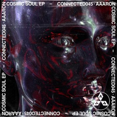 091251 346 09168701 Aaaron - Cosmic Soul EP / CONNECTED045D