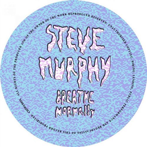 image cover: Steve Murphy - Breathe Normally / CHIWAX029