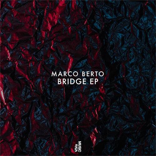 image cover: Marco Berto - Bridge EP / Viva Music