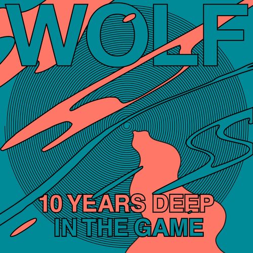 image cover: Various Artists - Wolf 10 Years Deep in the Game / Wolf Music Recordings