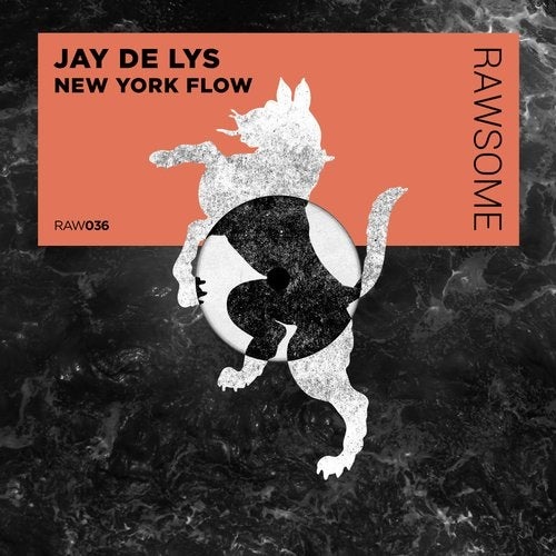 image cover: Jay de Lys - New York Flow / RAW036