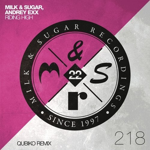 image cover: Milk & Sugar, Andrey Exx - Riding High (Qubiko Remix) / MSR218R
