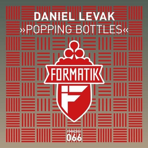 image cover: Daniel Levak - Popping Bottles / FMKDIGI066