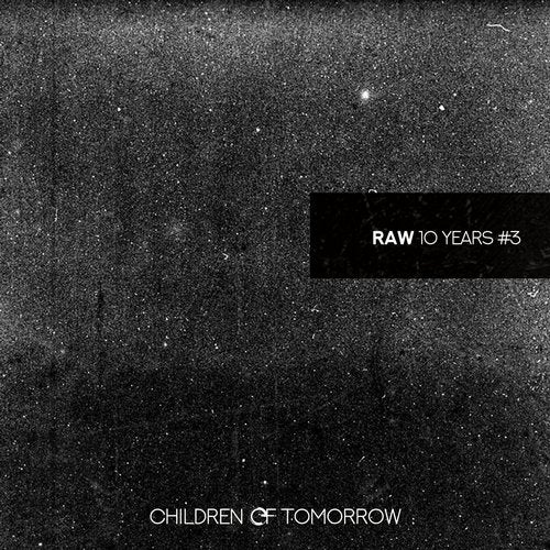 image cover: VA - RAW#3 (CHILDREN OF TOMORROW 10 YEARS) / COTD10YR3