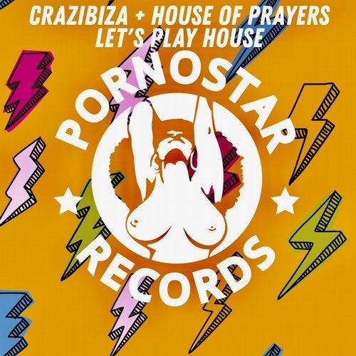 Download Crazibiza, House of Prayers - Crazibiza, House Of Prayers - Let's Play House on Electrobuzz