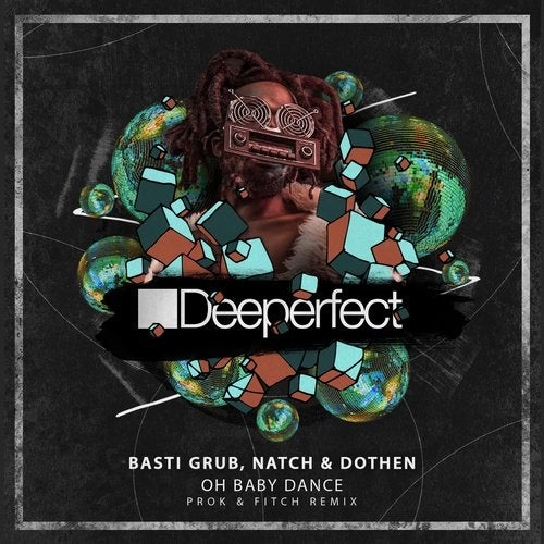 image cover: Basti Grub, Dothen, Natch - Oh Baby Dance (Prok & Fitch Remix) / DPE1143B