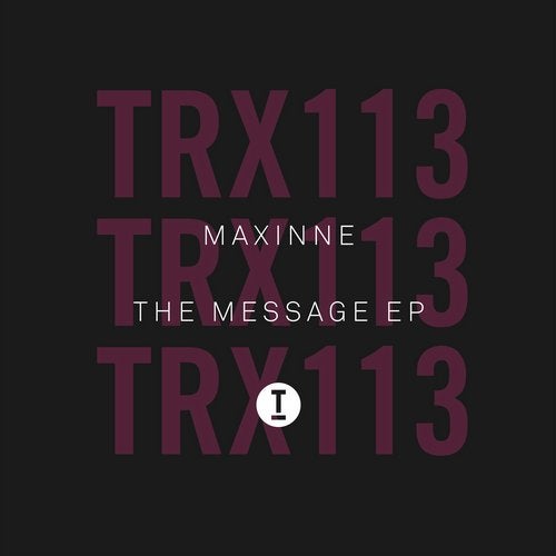 image cover: Maxinne - The Message EP / TRX11301Z