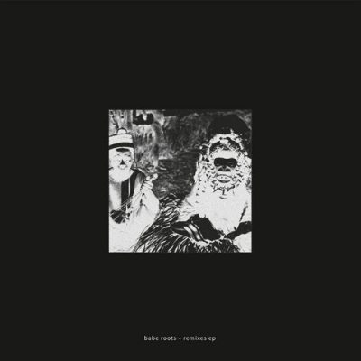 0951 346 17660 Babe Roots - Remixes EP / ECHOCORD083D