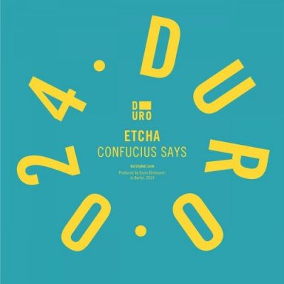 0951 346 25002 Etcha - Confucius Says / DURO024