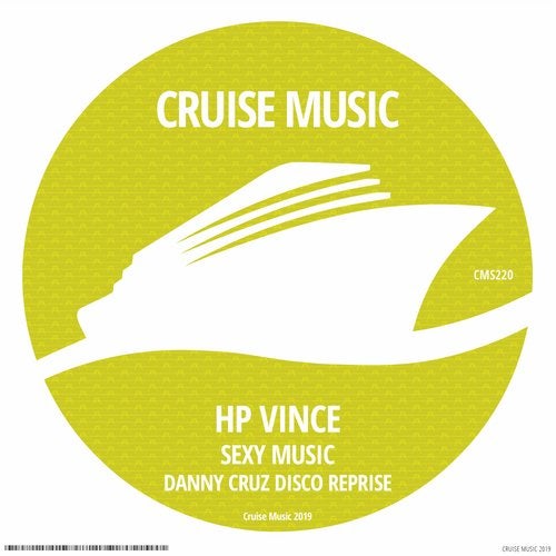 image cover: HP Vince, Danny Cruz - Sexy Music (Danny Cruz Disco Reprise) / CMS220
