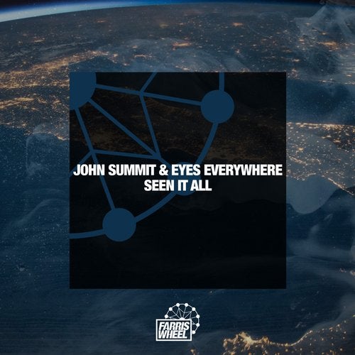 image cover: Eyes Everywhere, John Summit - Seen It All / FWR164
