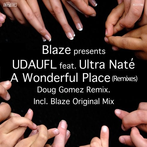 image cover: Blaze, Ultra Nate, UDAUFL - A Wonderful Place (Remixes) / KSS1786