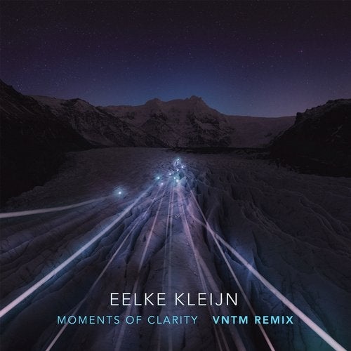 Download Eelke Kleijn - Moments Of Clarity - VNTM Remix on Electrobuzz