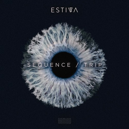 image cover: Estiva - Sequence / Trip / ARMD1501