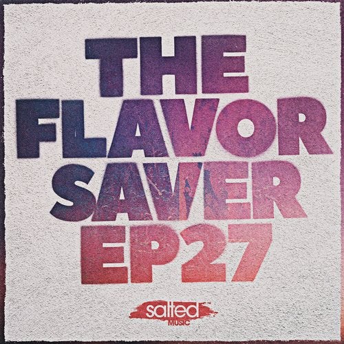 image cover: VA - The Flavor Saver, Ep. 27 / SLT164