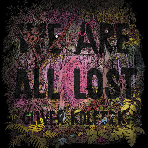 image cover: Oliver Koletzki - We Are All Lost