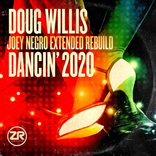 image cover: Doug Willis - Doug Willis - Dancin' 2020 (Joey Negro Extended Rebuild) / ZEDD12284