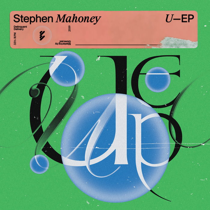 image cover: Stephen Mahoney - U EP / Delinquent Delivery