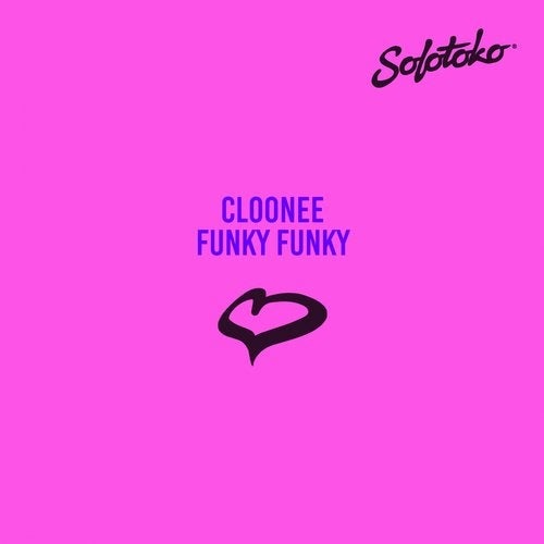 image cover: Cloonee - Funky Funky / SOLOTOKO038