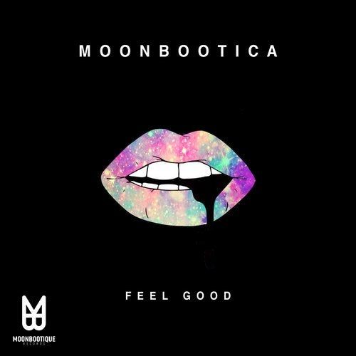 image cover: Moonbootica - Feel Good / MOON108