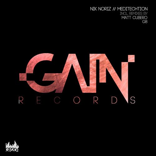 image cover: Nik Noriz - Meditechtion / Gain Records