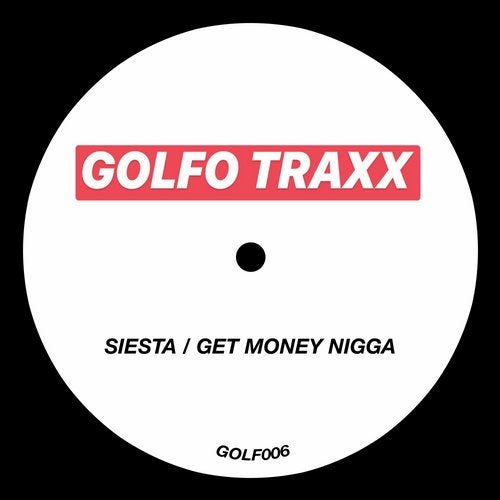 image cover: GOLFOS - SIESTA / GET MONEY NIGGA / GOLF006