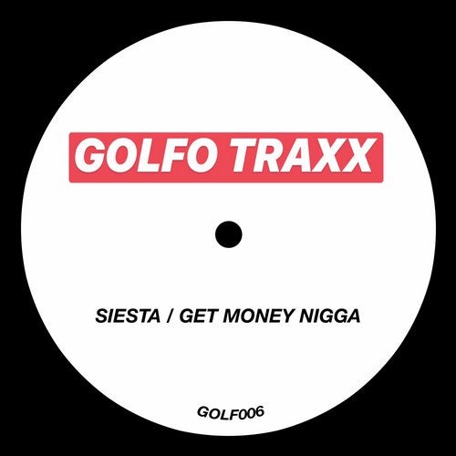 Download SIESTA / GET MONEY NIGGA on Electrobuzz