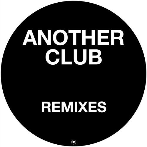 image cover: Radio Slave - Another Club (Remixes) / REKIDS145