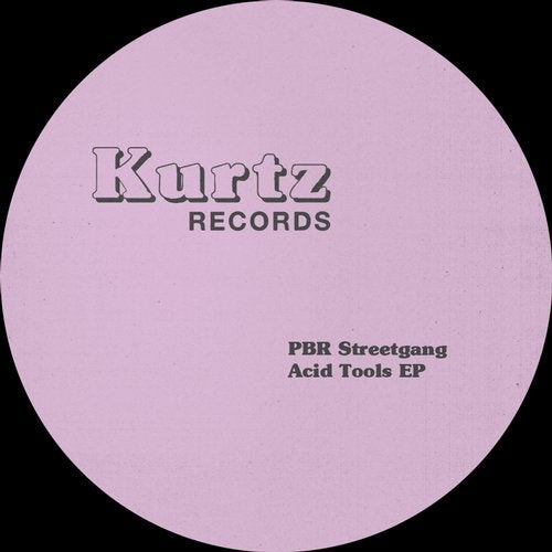 image cover: PBR Streetgang - Acid Tools - EP / KTZ02