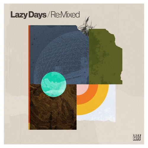 image cover: Various Artists - Lazy Days Re:Mixed / Lazy Days Recordings