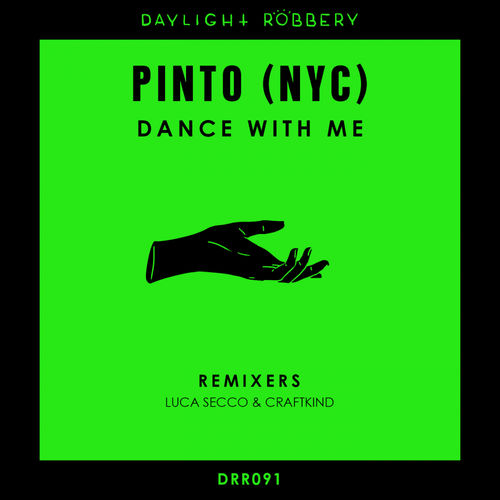 image cover: Pinto (NYC) - Dance With Me EP / Daylight Robbery Records