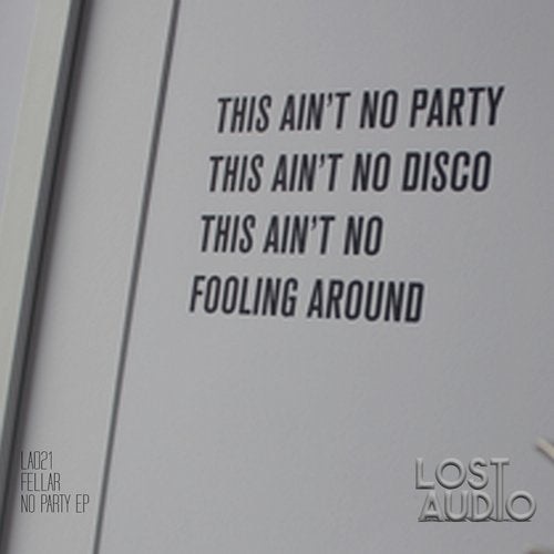 image cover: Fellar - No Party EP / LA021