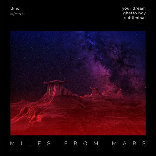 image cover: TKNO - Miles From Mars 17 / Miles From Mars