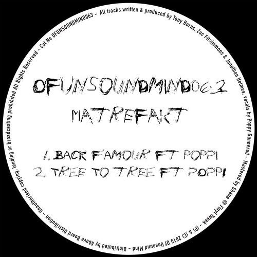 image cover: Matrefakt, Poppi - Back F'amour / Tree To Tree / OFUNSOUNDMIND063