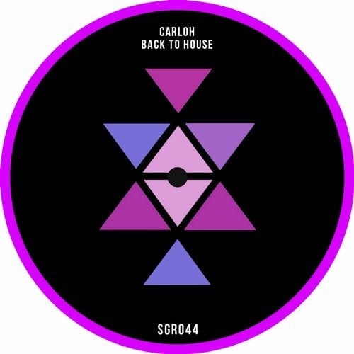 image cover: Carloh - Back To House / SGR044