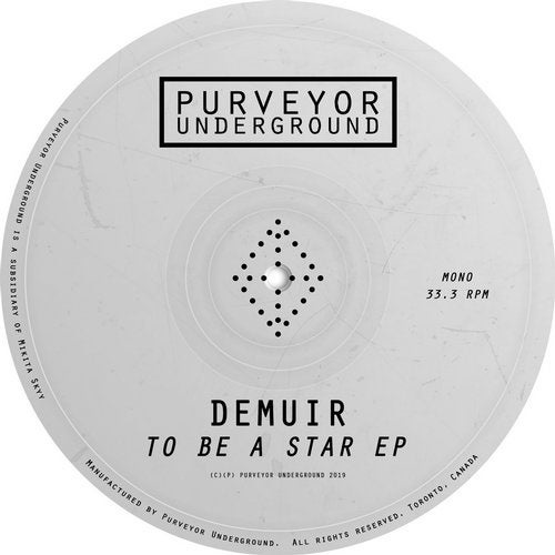 image cover: Demuir - To Be A Star EP (+Carlo Lio Remix) / PURVEYOR038