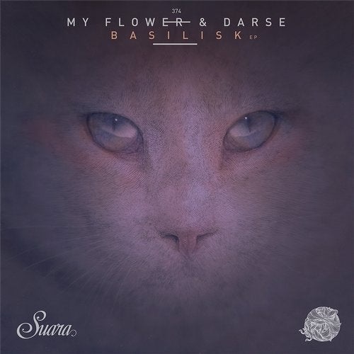 image cover: My Flower, Darse - Basilisk EP / SUARA374