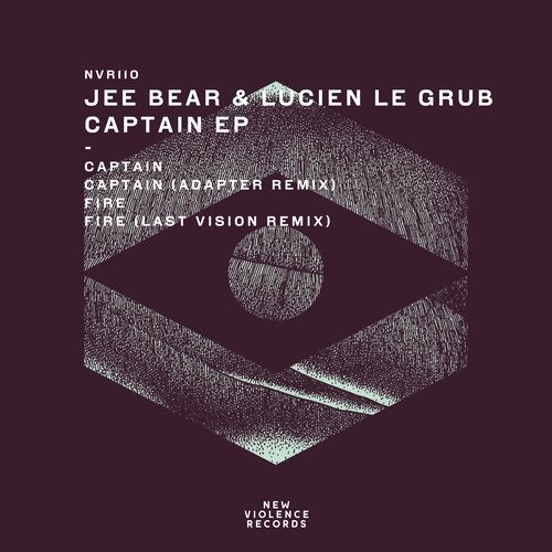 image cover: Lucien Le Grub, Jee Bear - Captain EP / NVR111