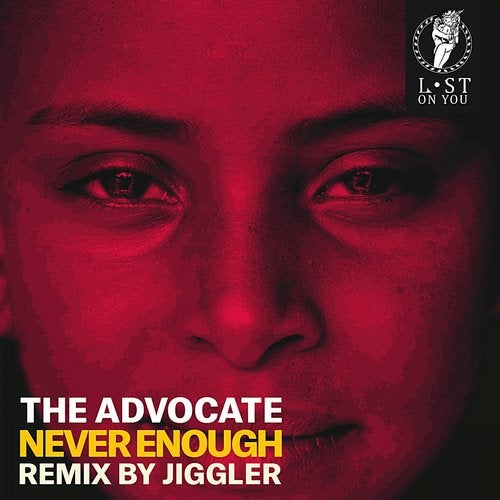 image cover: The Advocate, Jiggler - Never Enough / LOY027