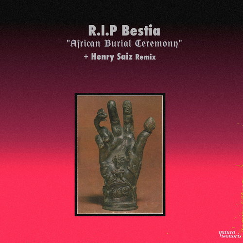 image cover: R.I.P Bestia - African Burial Ceremony / Natura Sonoris