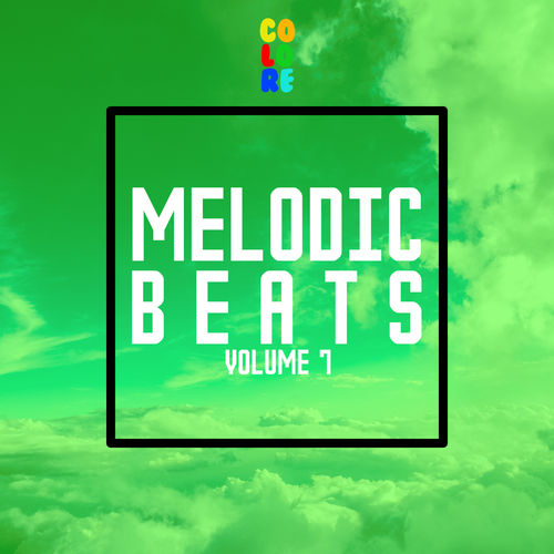 image cover: Various Artists - Melodic Beats, Vol. 7 / Colore