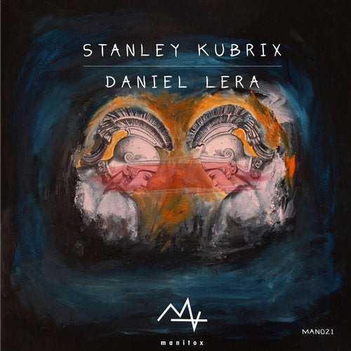 image cover: Stanley Kubrix, Daniel Lera - Stanley Kubrix, Daniel Lera / MAN021