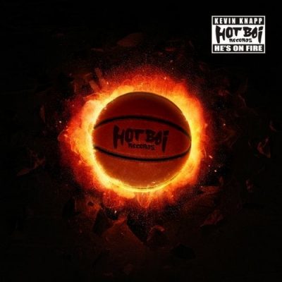 101251 346 09148338 Kevin Knapp - He's on Fire / HotBOi Records