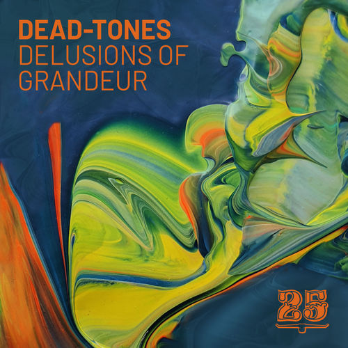 image cover: Dead-Tones - Delusions of Grandeur / Bar 25 Music