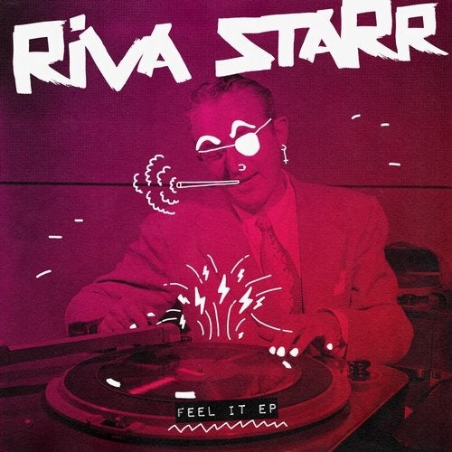 image cover: Riva Starr - Feel It EP / Snatch! Records