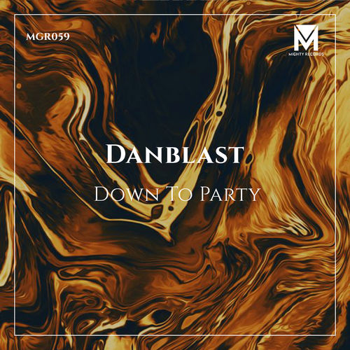 image cover: Danblast - Down To Party / Mighty Records