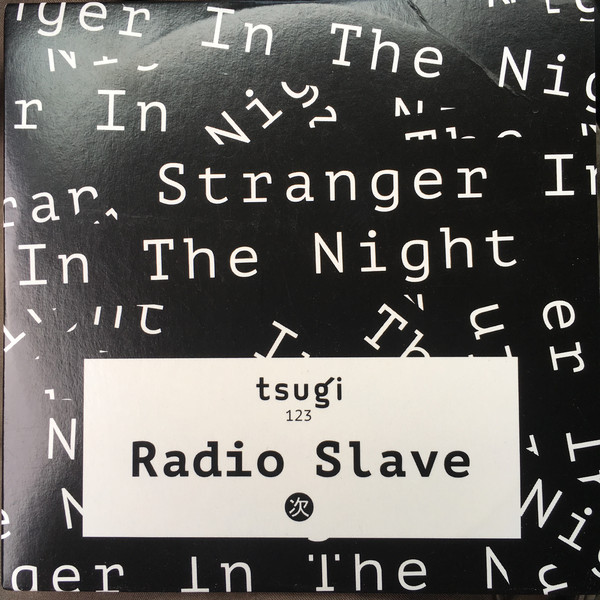image cover: Radio Slave - Stranger In The Night / tsugi123